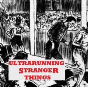 116: Ultrarunning Stranger Things – Part 6: Fraud, Theft, and Nuisance